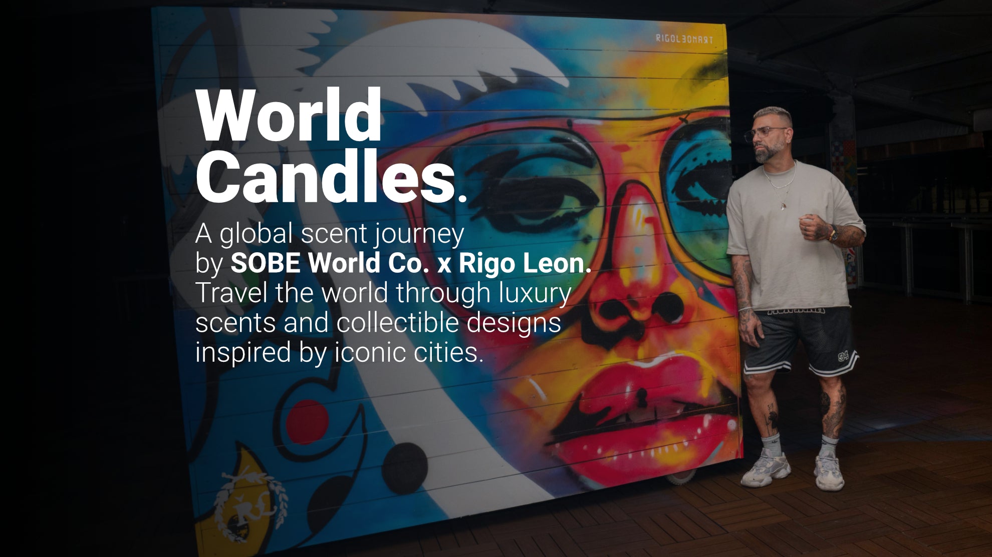 SOBE World Co. x Rigo Leon Art